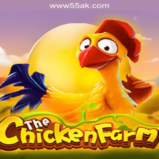 Discover ChickenFarm: A New Frontier on 55AK.bet Platform-Oficial Slots Brasil