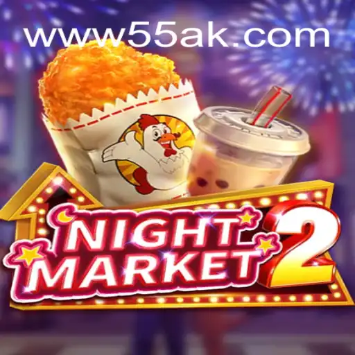 Discover the Thrilling World of NightMarket2 on 55AK.bet Platform - Oficial Slots Brasil