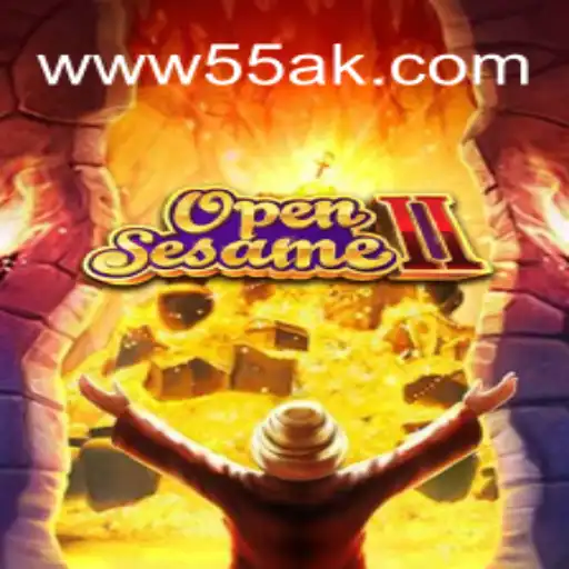 OpenSesameII: Unlocking the Excitement on 55AK.bet Platform - Oficial Slots Brasil