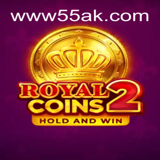 Exploring RoyalCoins2: A Deep Dive into Captivating Slots on 55AK.bet Platform